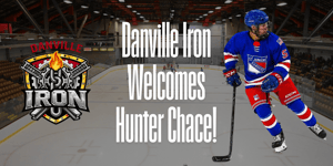 Danville Iron Sign Hunter Chace for the 2026-2027 Season Article Photo